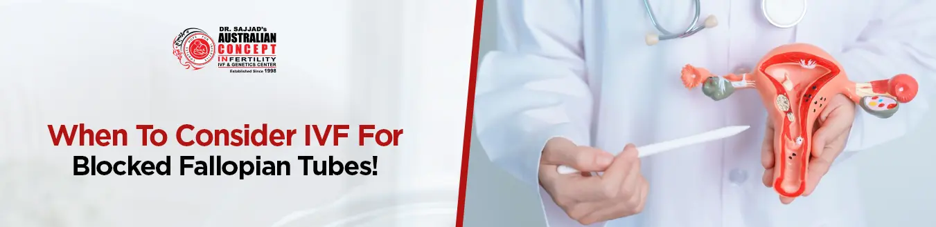 Common Symptoms of Blocked Fallopian Tubes and When to Seek IVF